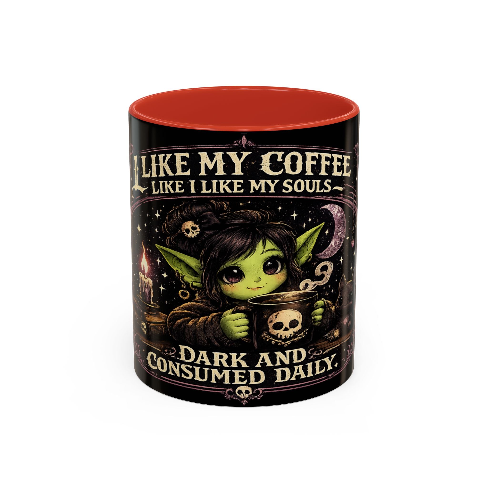 Like My Coffee Mug — "Like I Like My Souls: Dark and Consumed Daily" Goth Coffee Mug