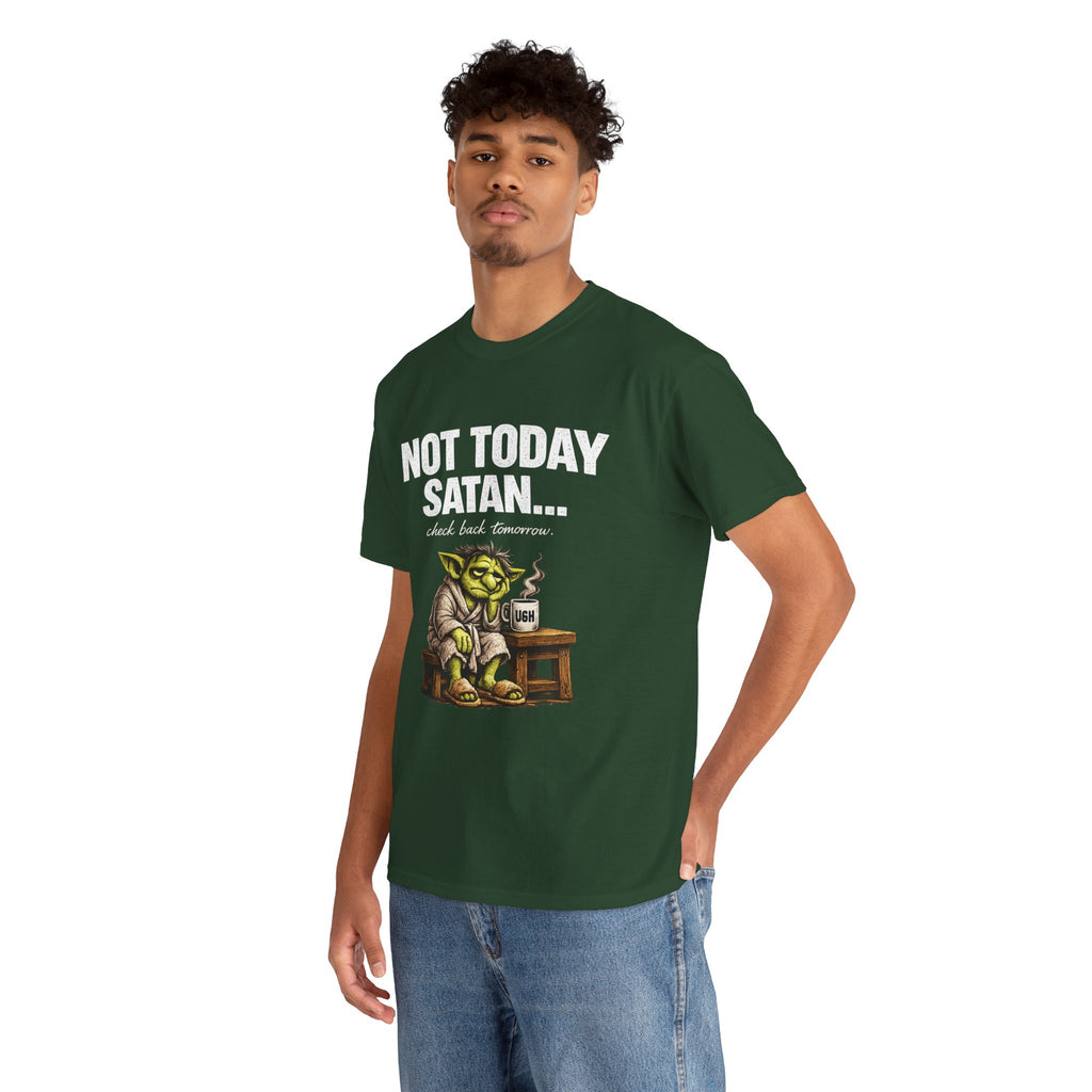 Not Today Satan Goblin Tee | Funny T-Shirt