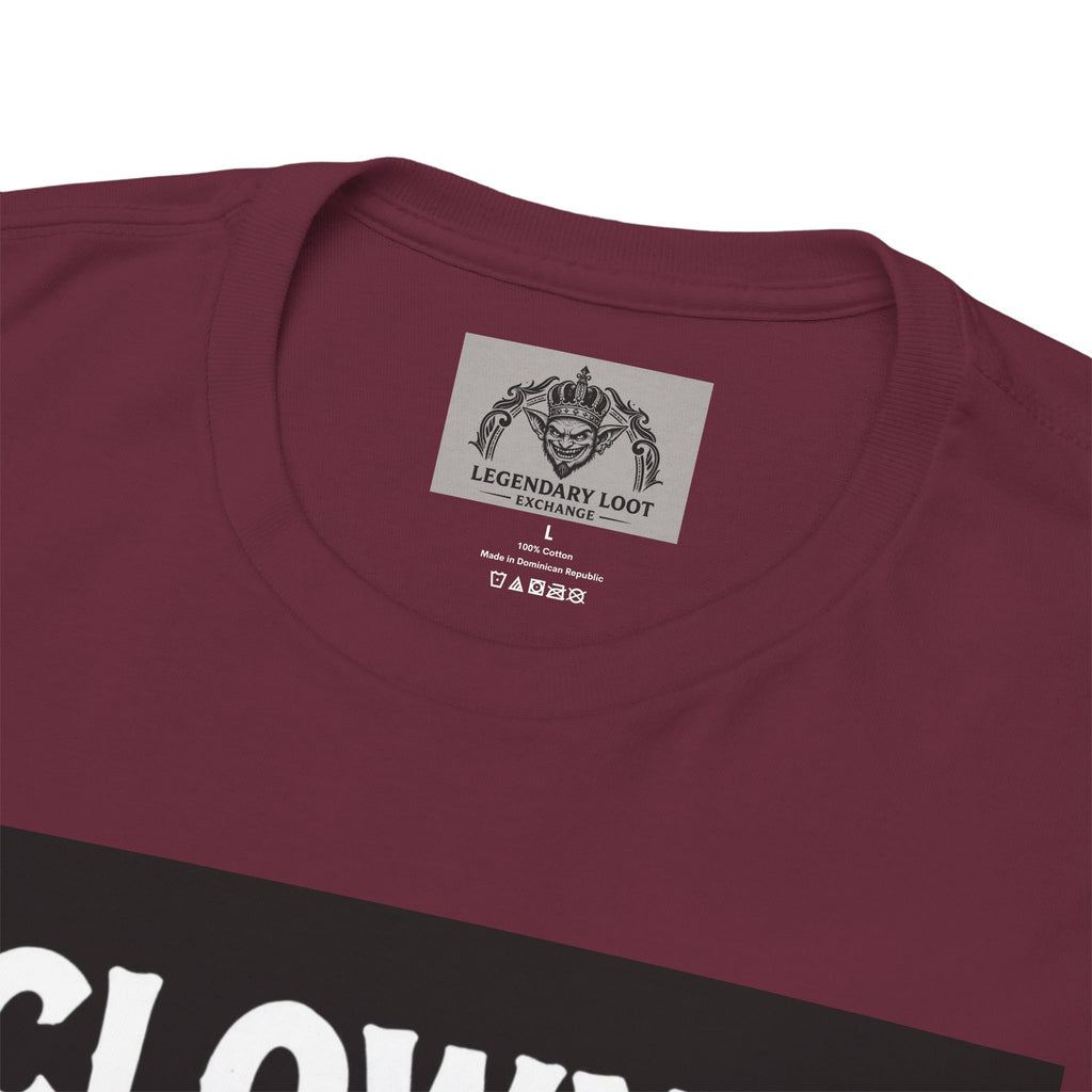 Creepy Clown T-Shirt — "Clowns Are Fun Until They're Not" Horror Tee