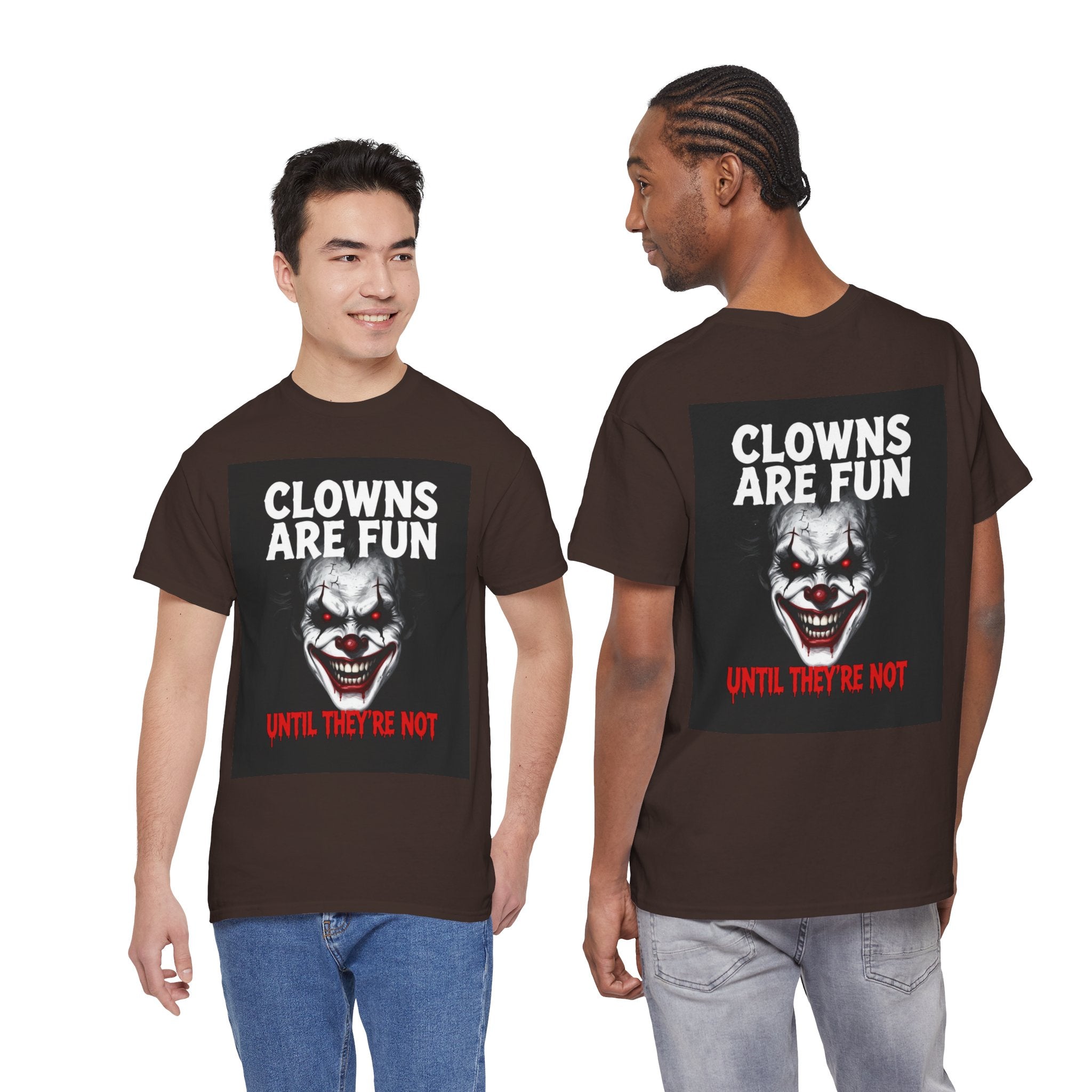 Creepy Clown T-Shirt — "Clowns Are Fun Until They're Not" Horror Tee