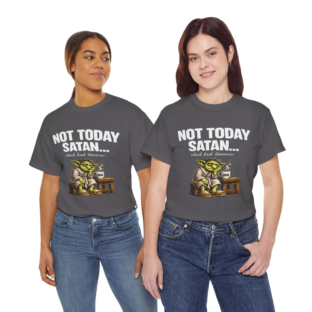 Not Today Satan Goblin Tee | Funny T-Shirt