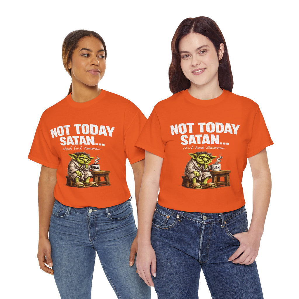 Not Today Satan Goblin Tee | Funny T-Shirt