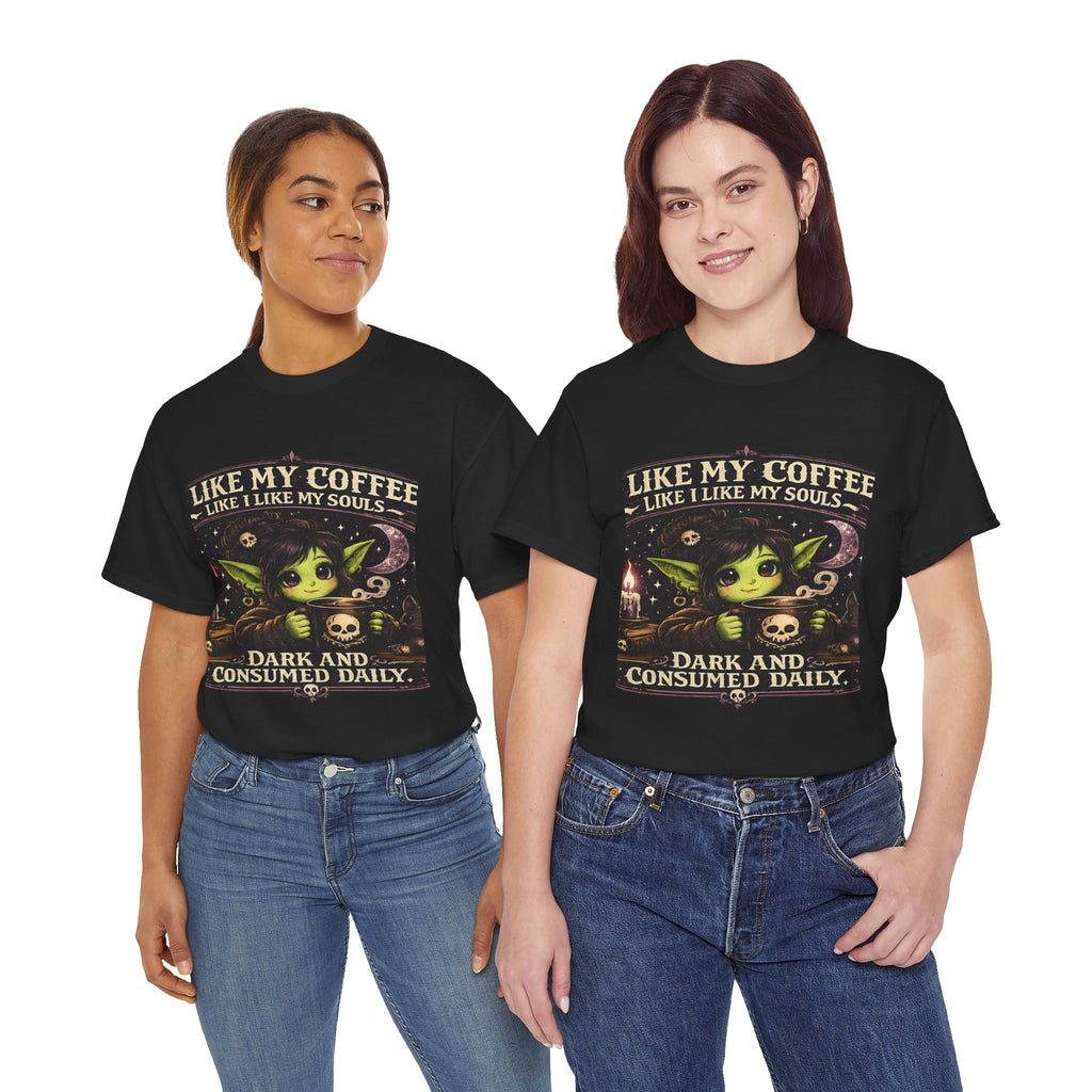 Like My Coffee Tee — "Like My Coffee Like I Like My Souls: Dark and Consumed Daily" Gothic Graphic T-Shirt