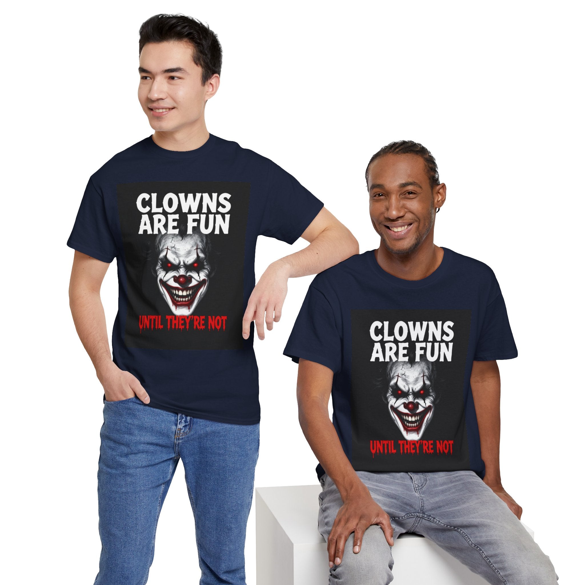 Creepy Clown T-Shirt — "Clowns Are Fun Until They're Not" Horror Tee