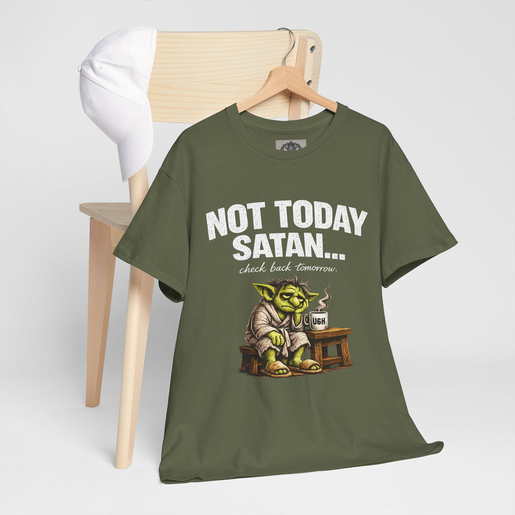 Not Today Satan Goblin Tee | Funny T-Shirt