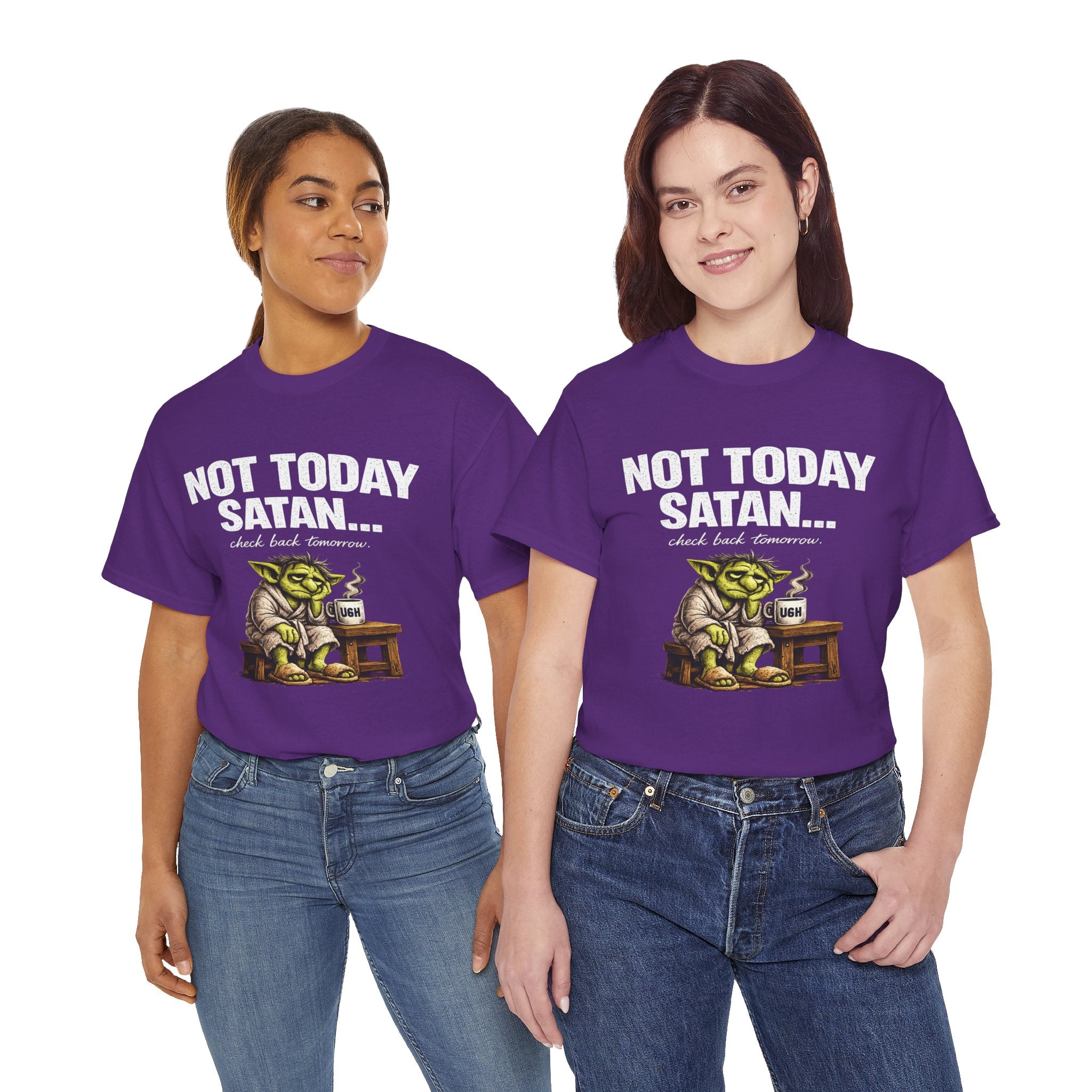 Not Today Satan Goblin Tee | Funny T-Shirt