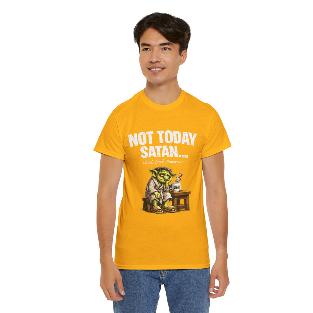 Not Today Satan Goblin Tee | Funny T-Shirt