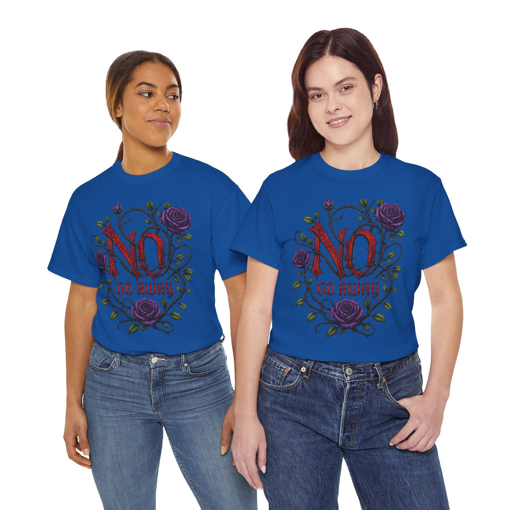 No Go Away T-Shirt | Gothic Purple Roses, Dark Floral Typography