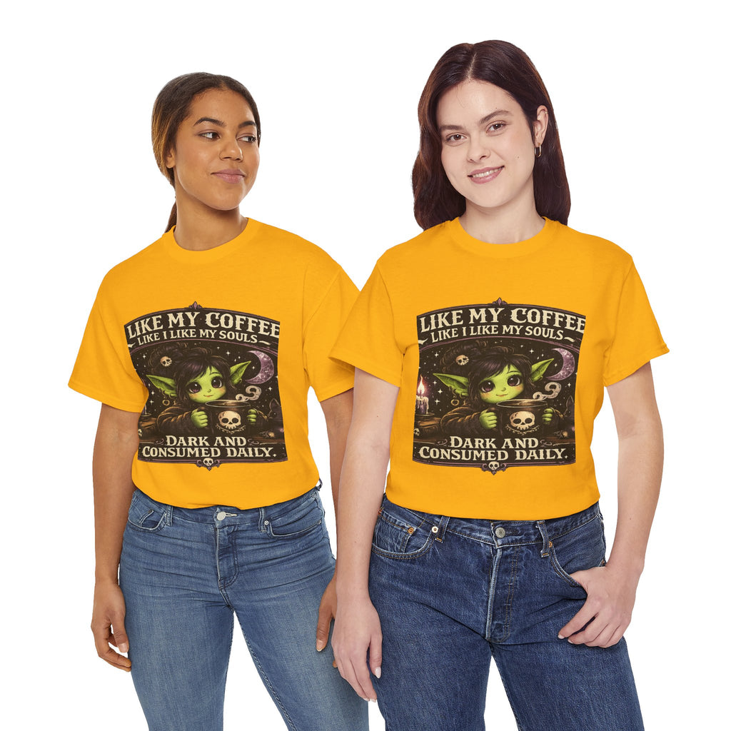 Like My Coffee Tee — "Like My Coffee Like I Like My Souls: Dark and Consumed Daily" Gothic Graphic T-Shirt