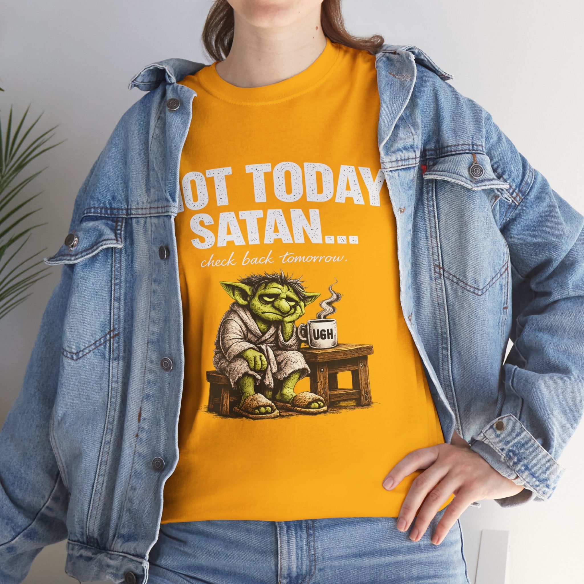 Not Today Satan Goblin Tee | Funny T-Shirt