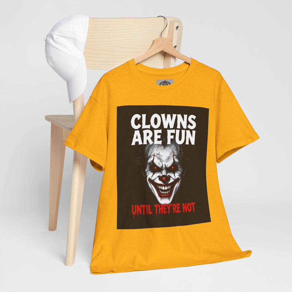 Creepy Clown T-Shirt — "Clowns Are Fun Until They're Not" Horror Tee