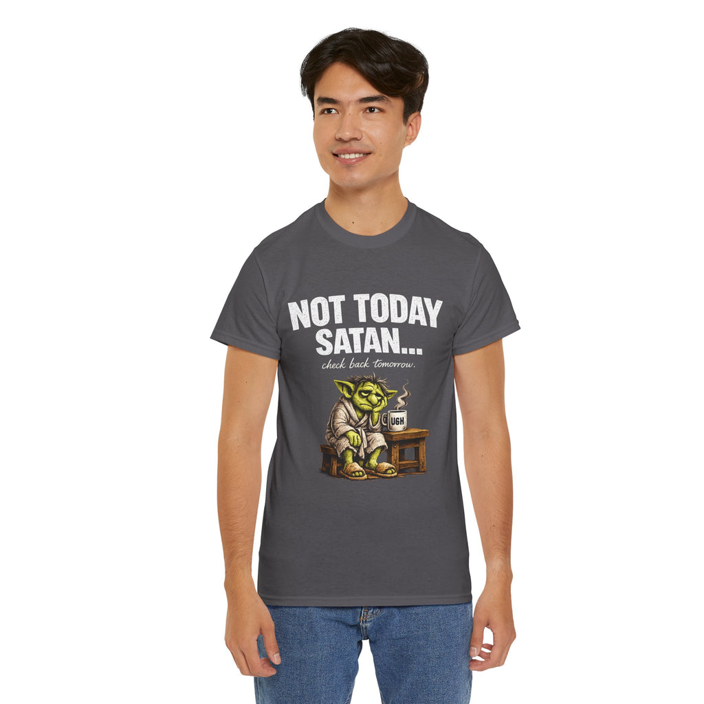 Not Today Satan Goblin Tee | Funny T-Shirt