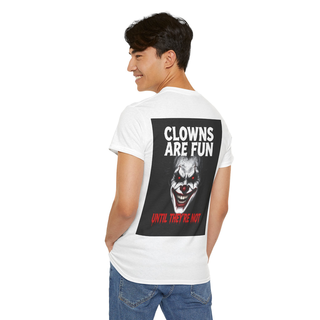 Creepy Clown T-Shirt — "Clowns Are Fun Until They're Not" Horror Tee