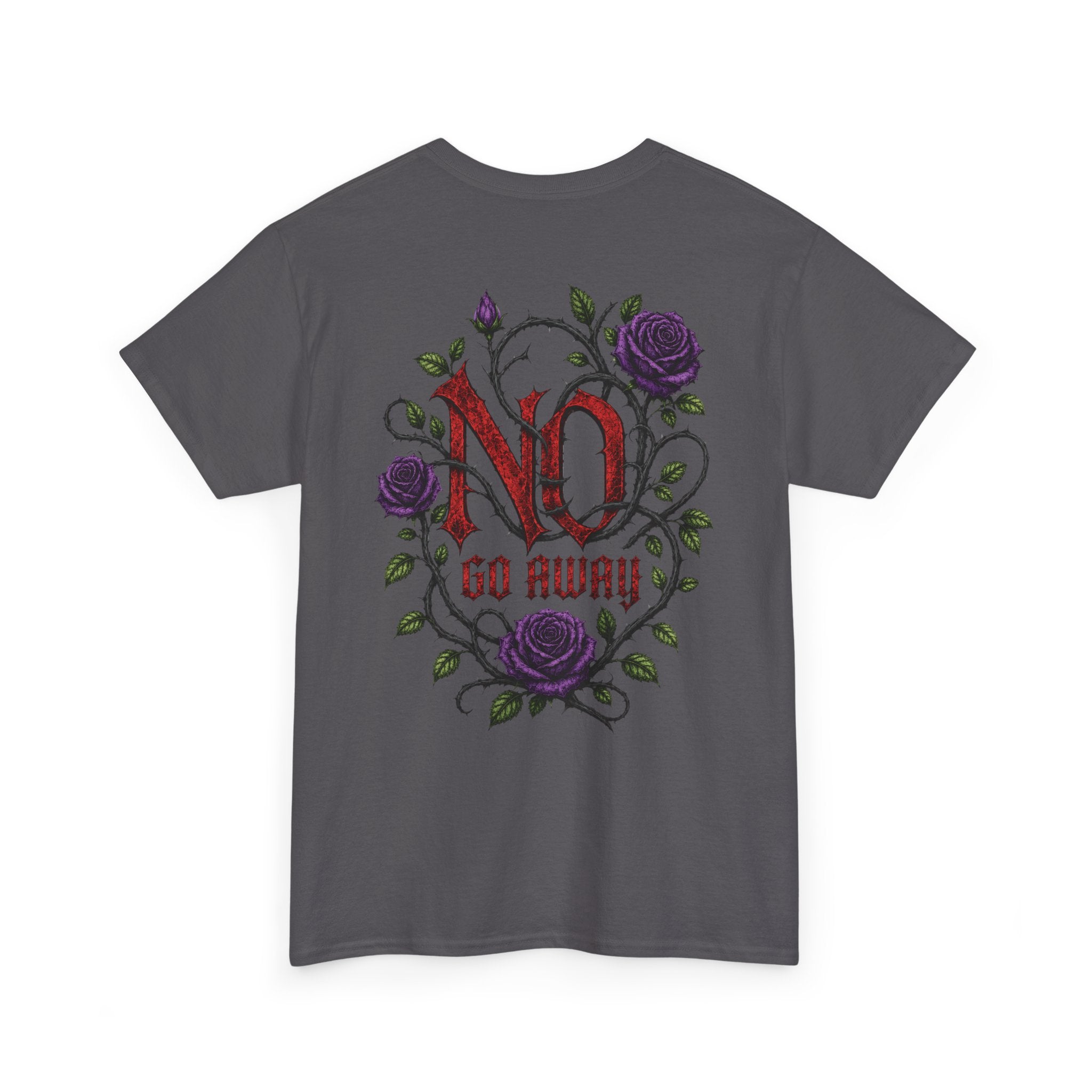 No Go Away T-Shirt | Gothic Purple Roses, Dark Floral Typography