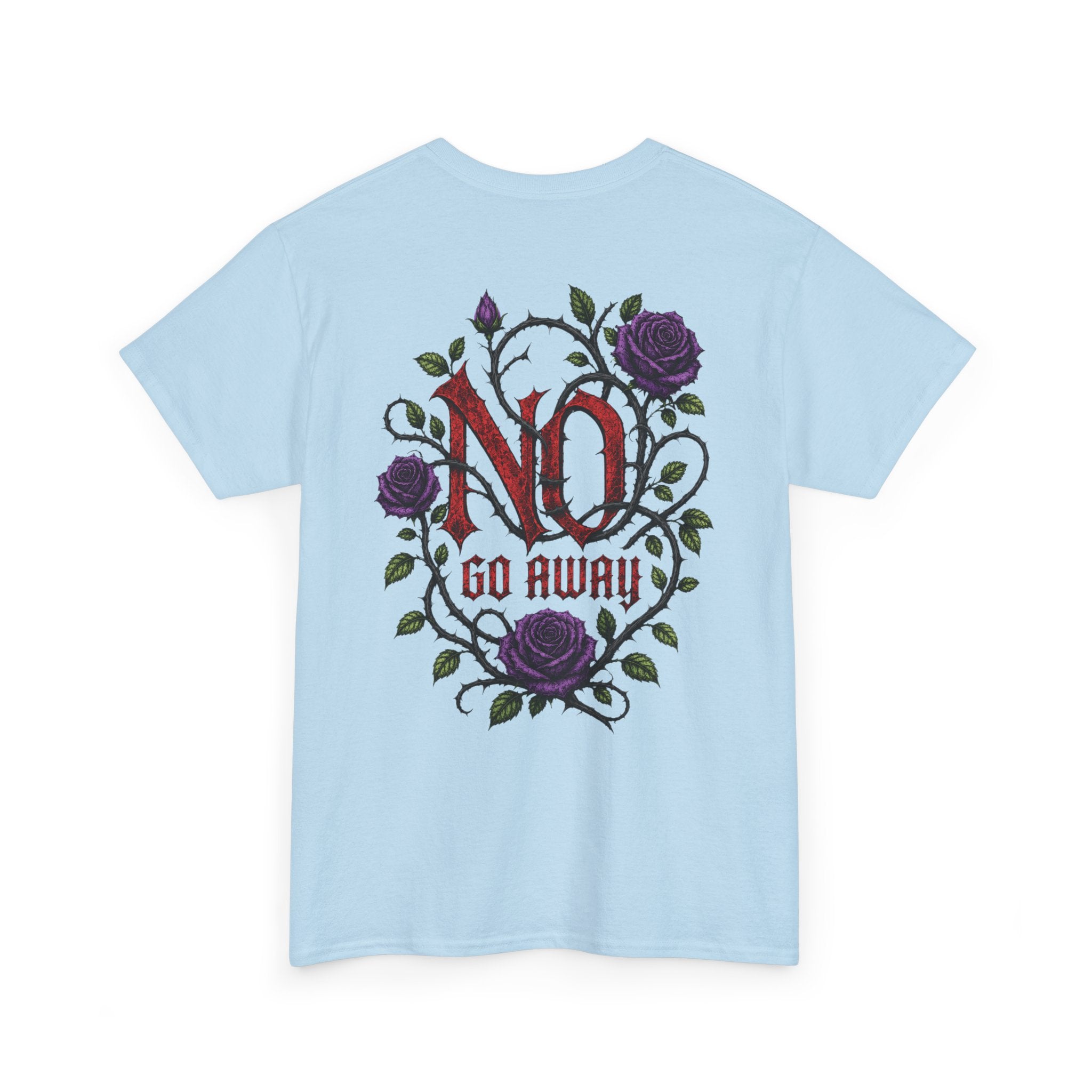 No Go Away T-Shirt | Gothic Purple Roses, Dark Floral Typography
