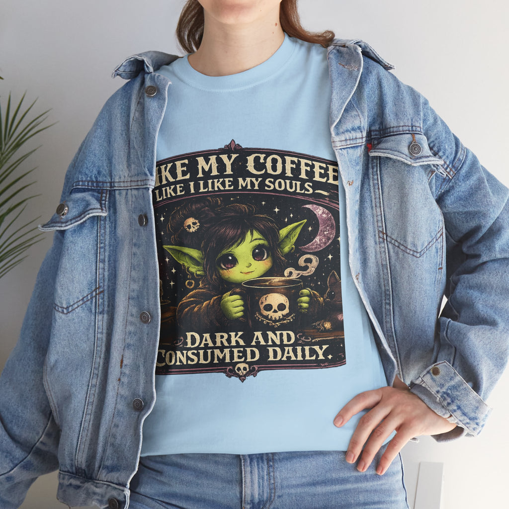 Like My Coffee Tee — "Like My Coffee Like I Like My Souls: Dark and Consumed Daily" Gothic Graphic T-Shirt