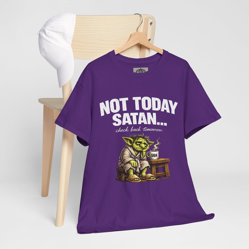 Not Today Satan Goblin Tee | Funny T-Shirt