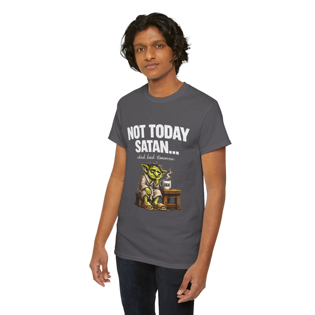 Not Today Satan Goblin Tee | Funny T-Shirt