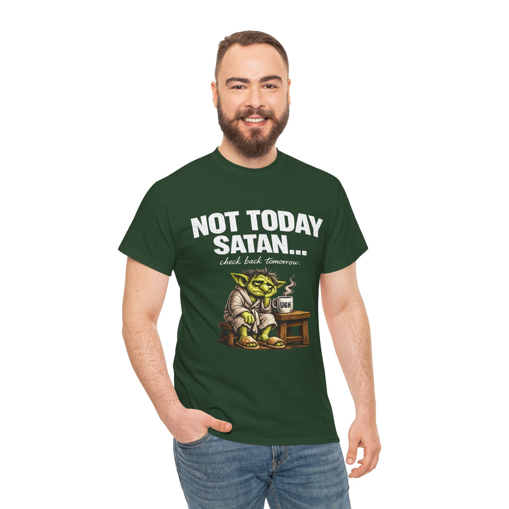 Not Today Satan Goblin Tee | Funny T-Shirt
