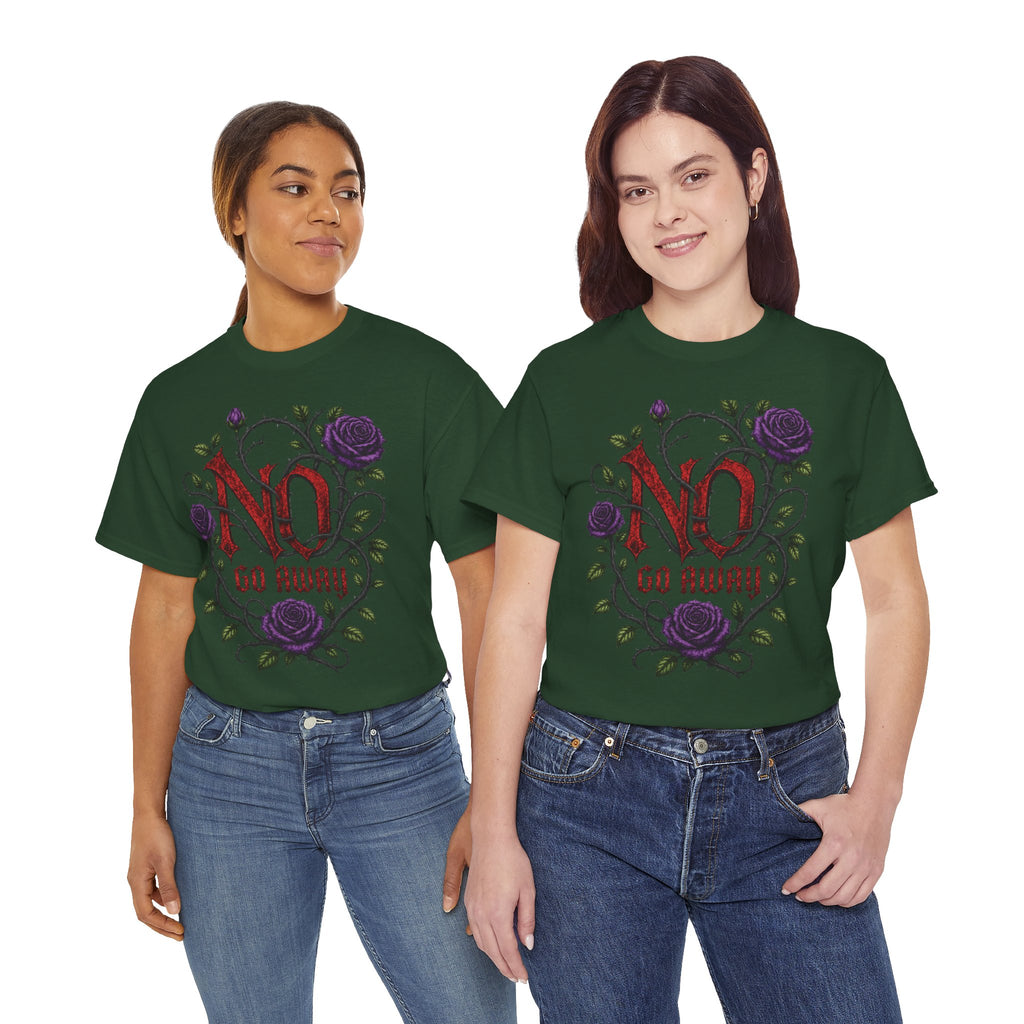 No Go Away T-Shirt | Gothic Purple Roses, Dark Floral Typography