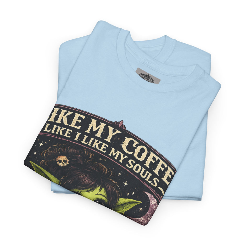 Like My Coffee Tee — "Like My Coffee Like I Like My Souls: Dark and Consumed Daily" Gothic Graphic T-Shirt
