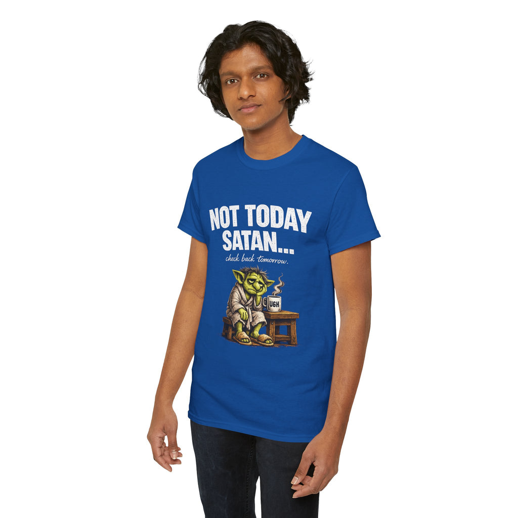 Not Today Satan Goblin Tee | Funny T-Shirt
