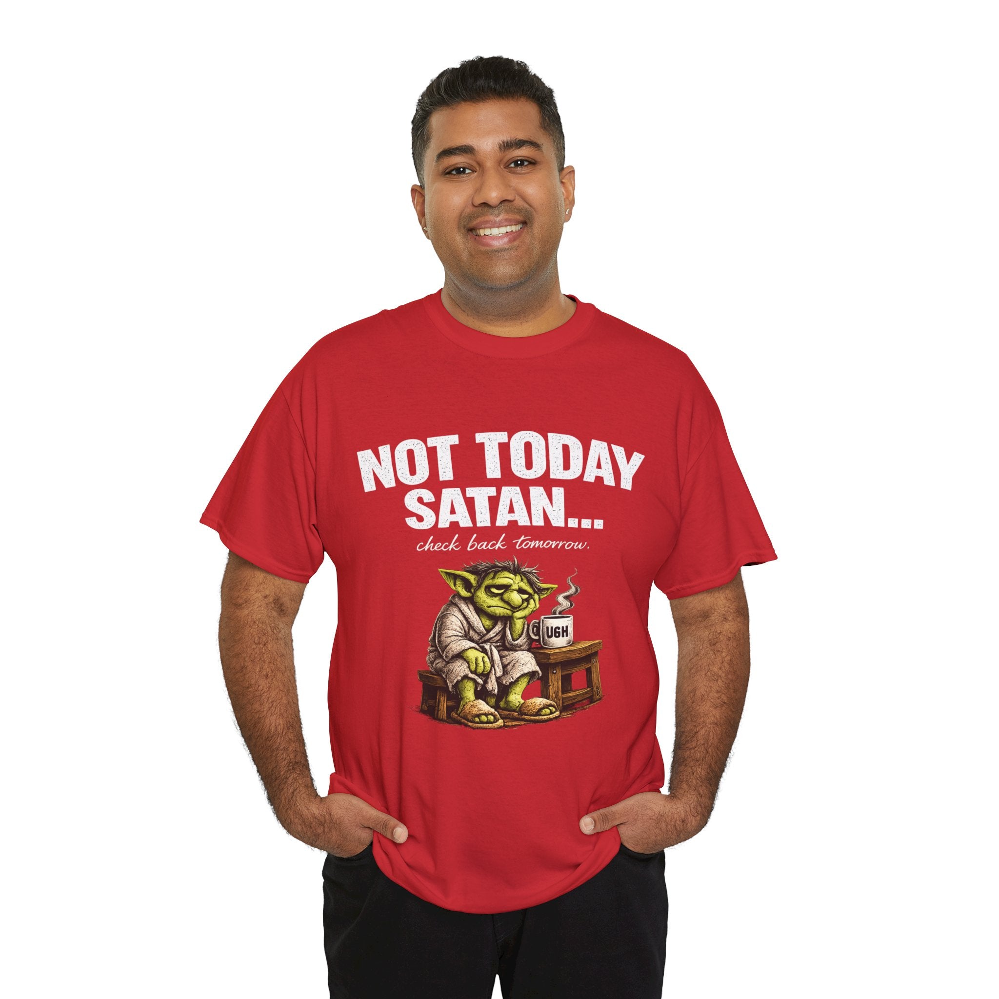 Not Today Satan Goblin Tee | Funny T-Shirt