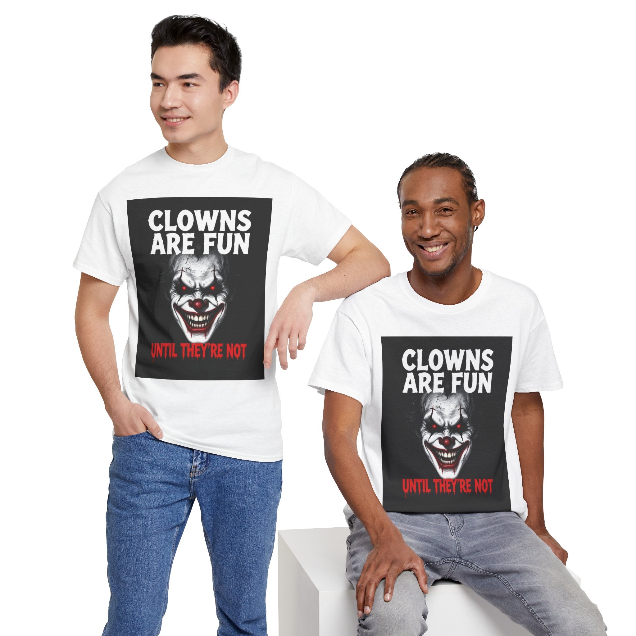 Creepy Clown T-Shirt — "Clowns Are Fun Until They're Not" Horror Tee