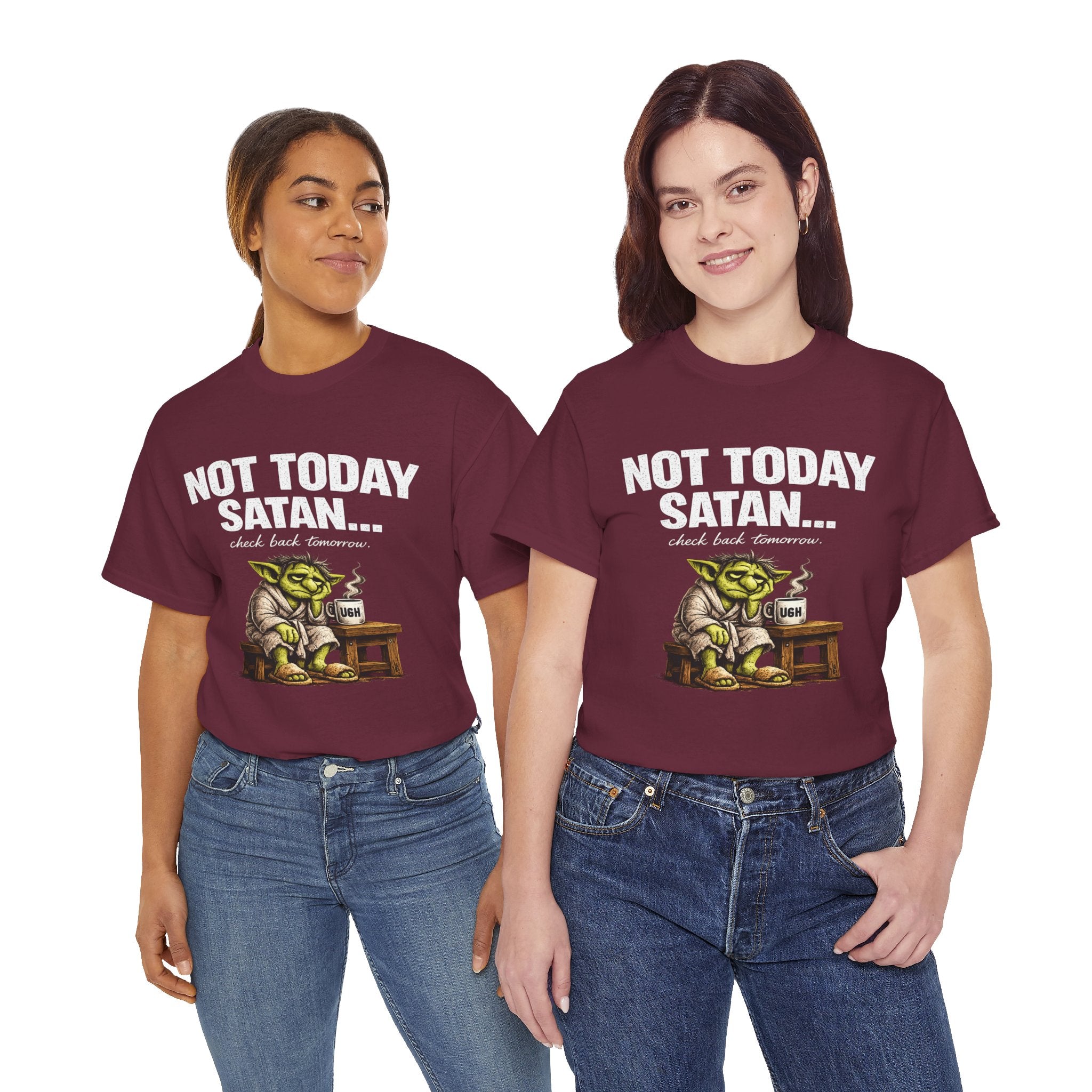 Not Today Satan Goblin Tee | Funny T-Shirt