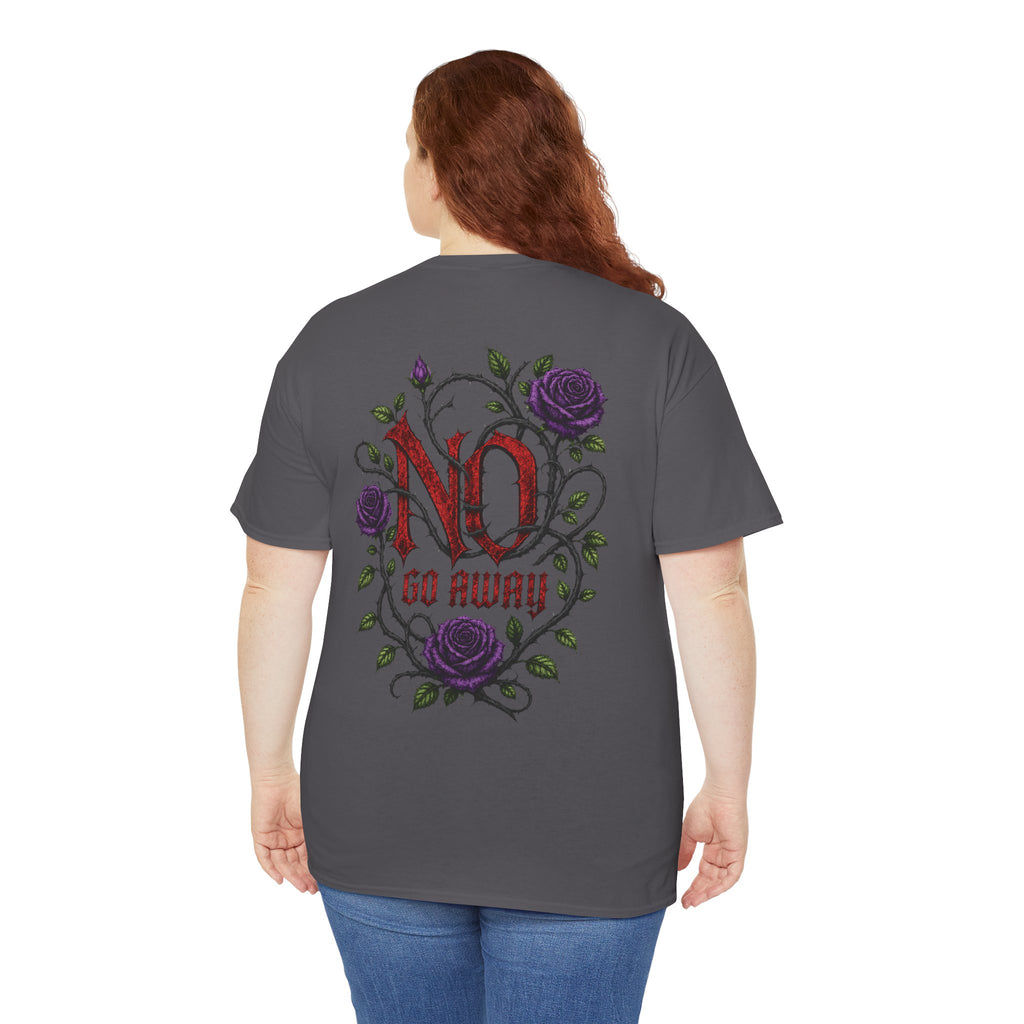 No Go Away T-Shirt | Gothic Purple Roses, Dark Floral Typography