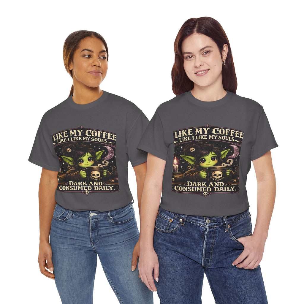Like My Coffee Tee — "Like My Coffee Like I Like My Souls: Dark and Consumed Daily" Gothic Graphic T-Shirt