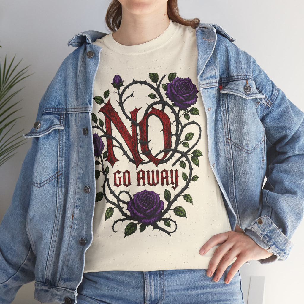 No Go Away T-Shirt | Gothic Purple Roses, Dark Floral Typography