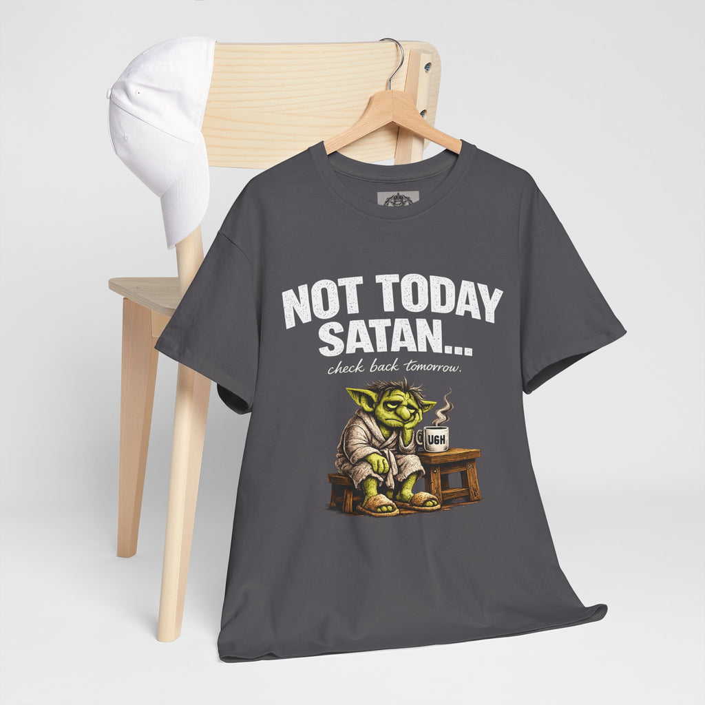 Not Today Satan Goblin Tee | Funny T-Shirt