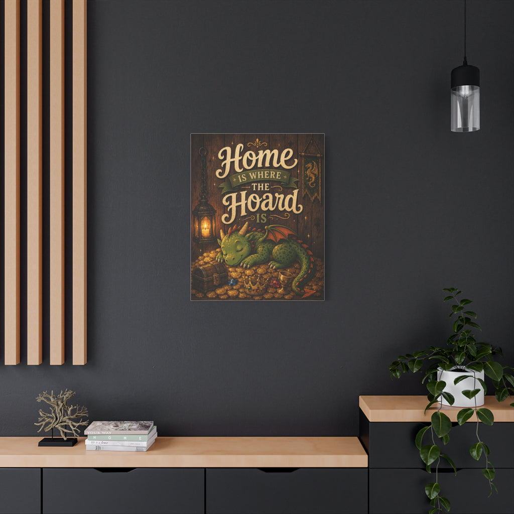 Home Is Where The Hoard Is Dragon Canvas | Matte Stretched Wall Art