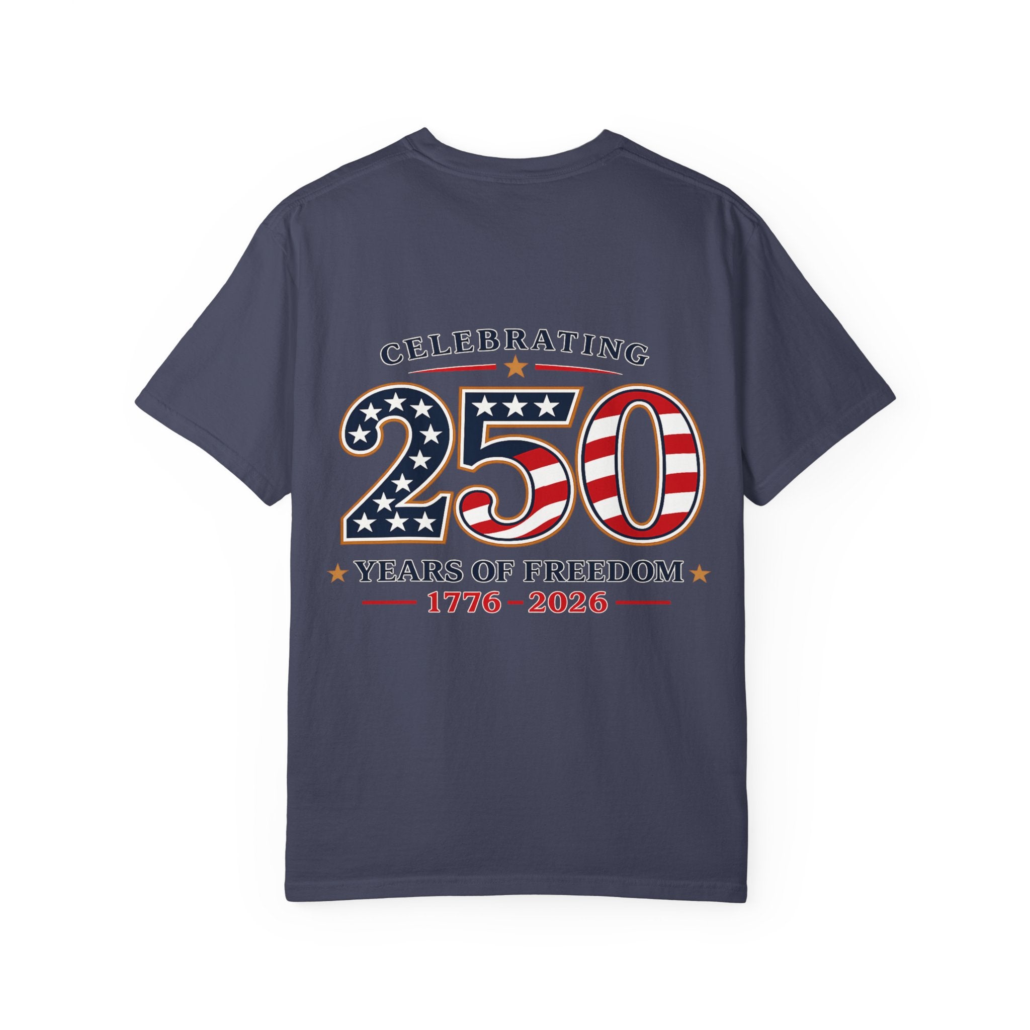 250 Years of Freedom 1776-2026 T-shirt | American Flag Patriotic Tee
