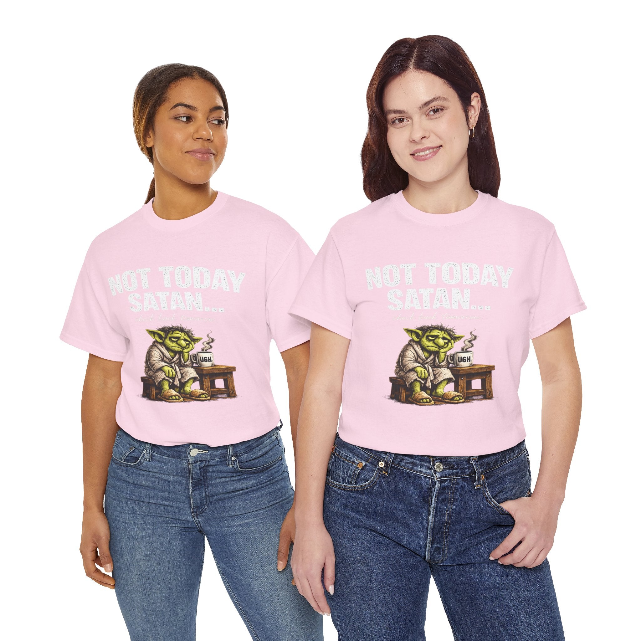 Not Today Satan Goblin Tee | Funny T-Shirt