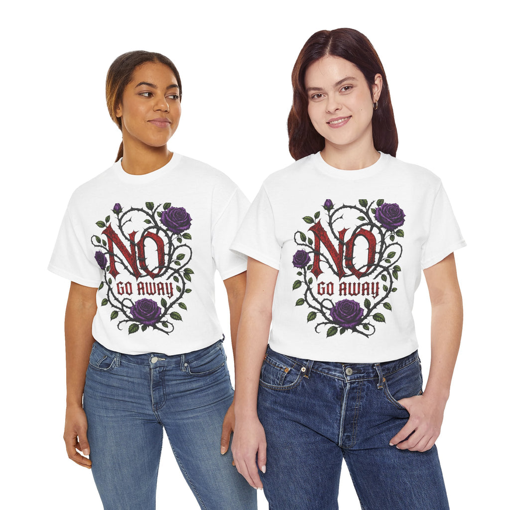 No Go Away T-Shirt | Gothic Purple Roses, Dark Floral Typography
