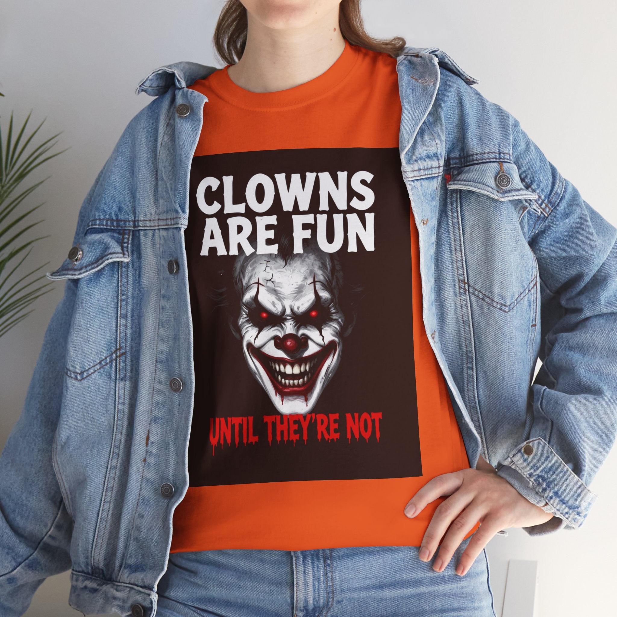 Creepy Clown T-Shirt — "Clowns Are Fun Until They're Not" Horror Tee