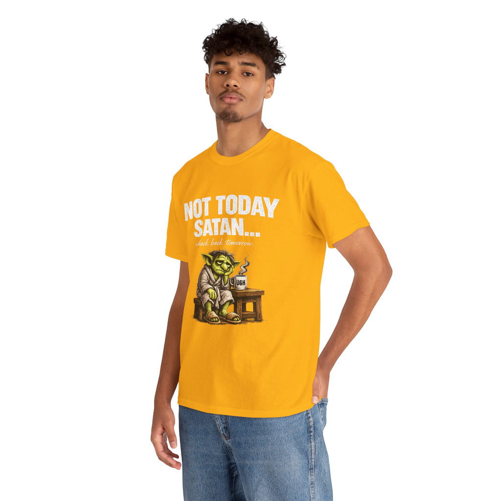 Not Today Satan Goblin Tee | Funny T-Shirt