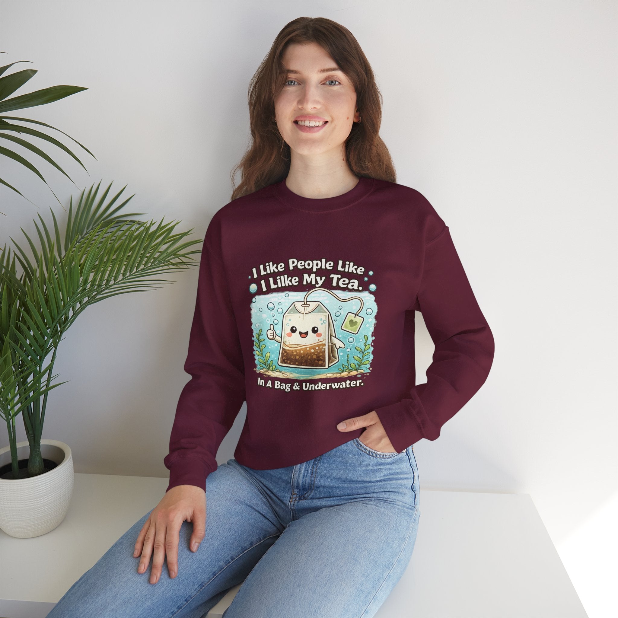 Tea Bag Crewneck Sweatshirt – Cute Kawaii Tee: "I Like People Like I Like My Tea" Cozy Sweatshirt Gift