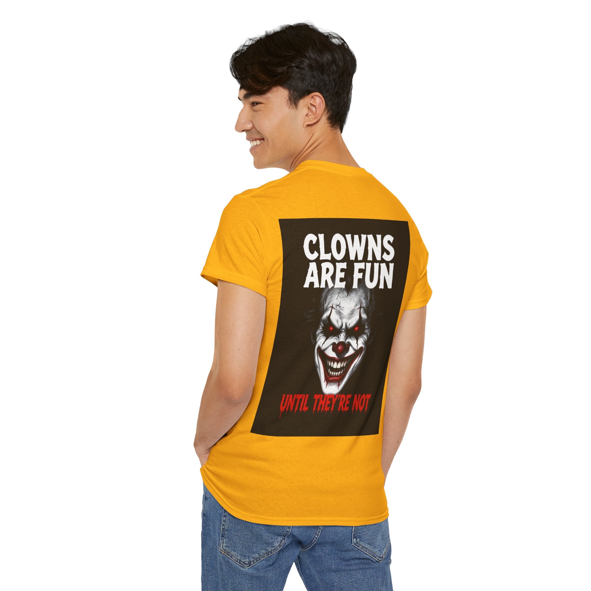 Creepy Clown T-Shirt — "Clowns Are Fun Until They're Not" Horror Tee