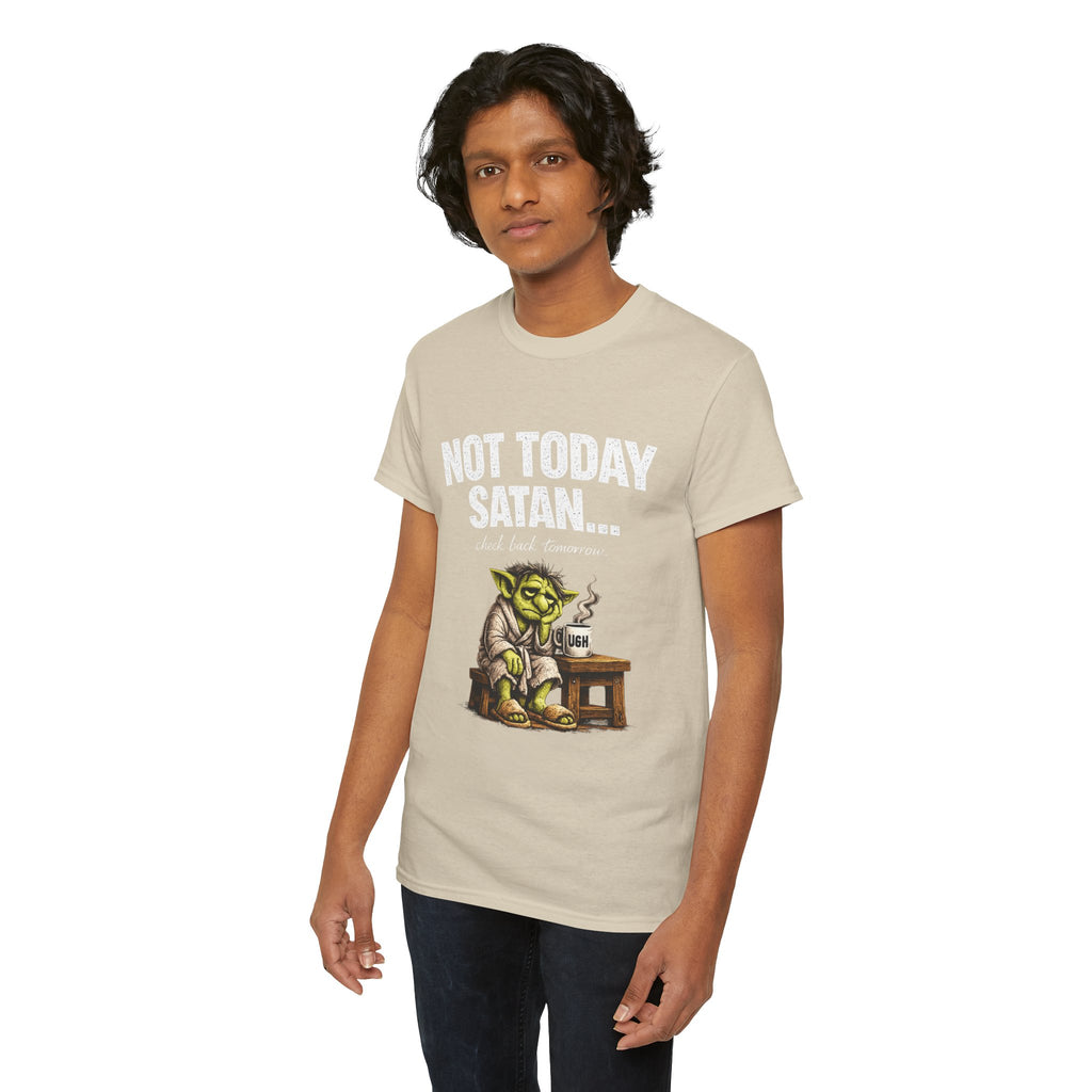 Not Today Satan Goblin Tee | Funny T-Shirt