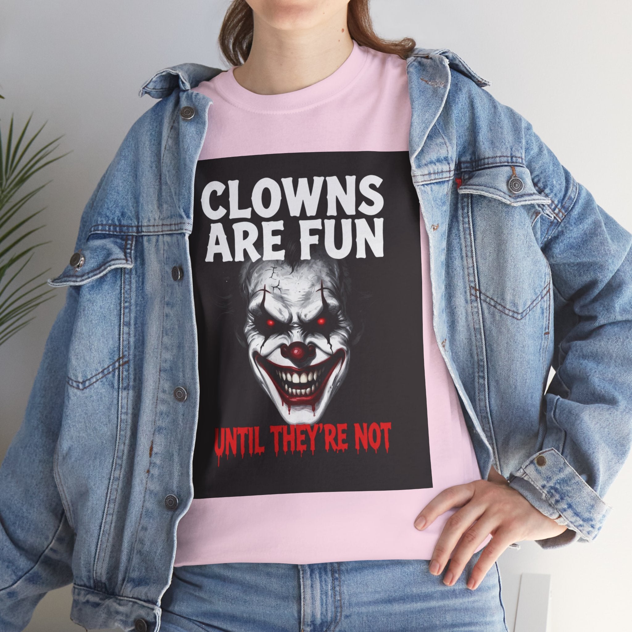 Creepy Clown T-Shirt — "Clowns Are Fun Until They're Not" Horror Tee