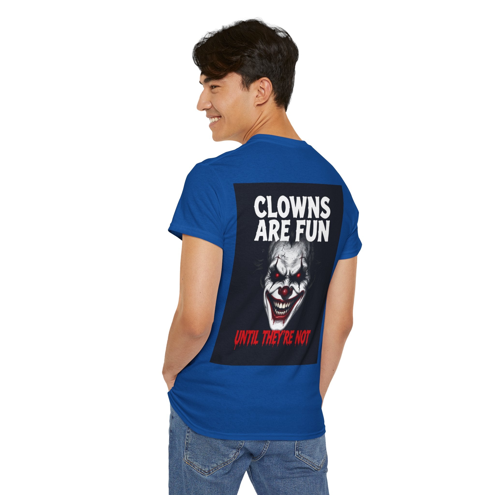 Creepy Clown T-Shirt — "Clowns Are Fun Until They're Not" Horror Tee