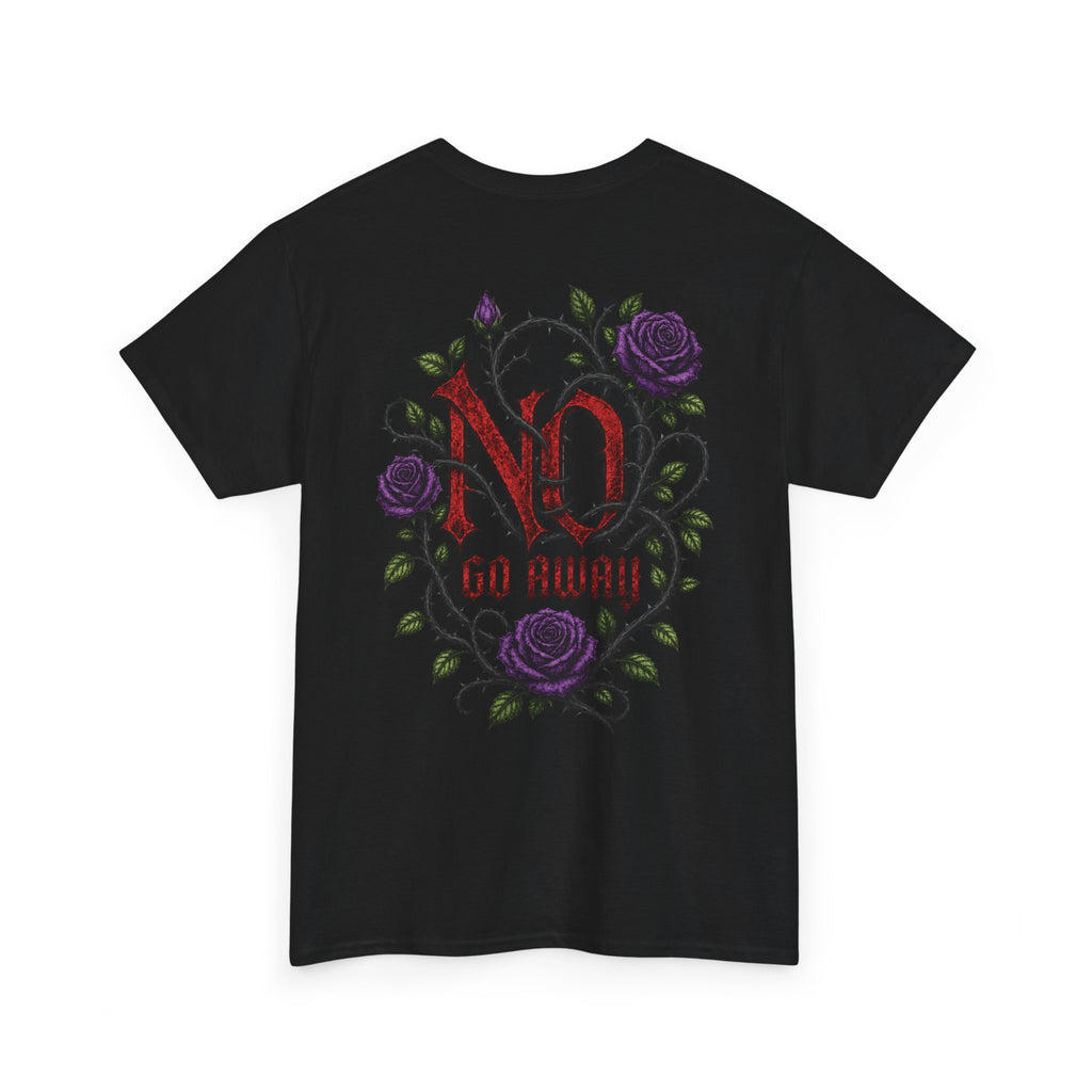 No Go Away T-Shirt | Gothic Purple Roses, Dark Floral Typography