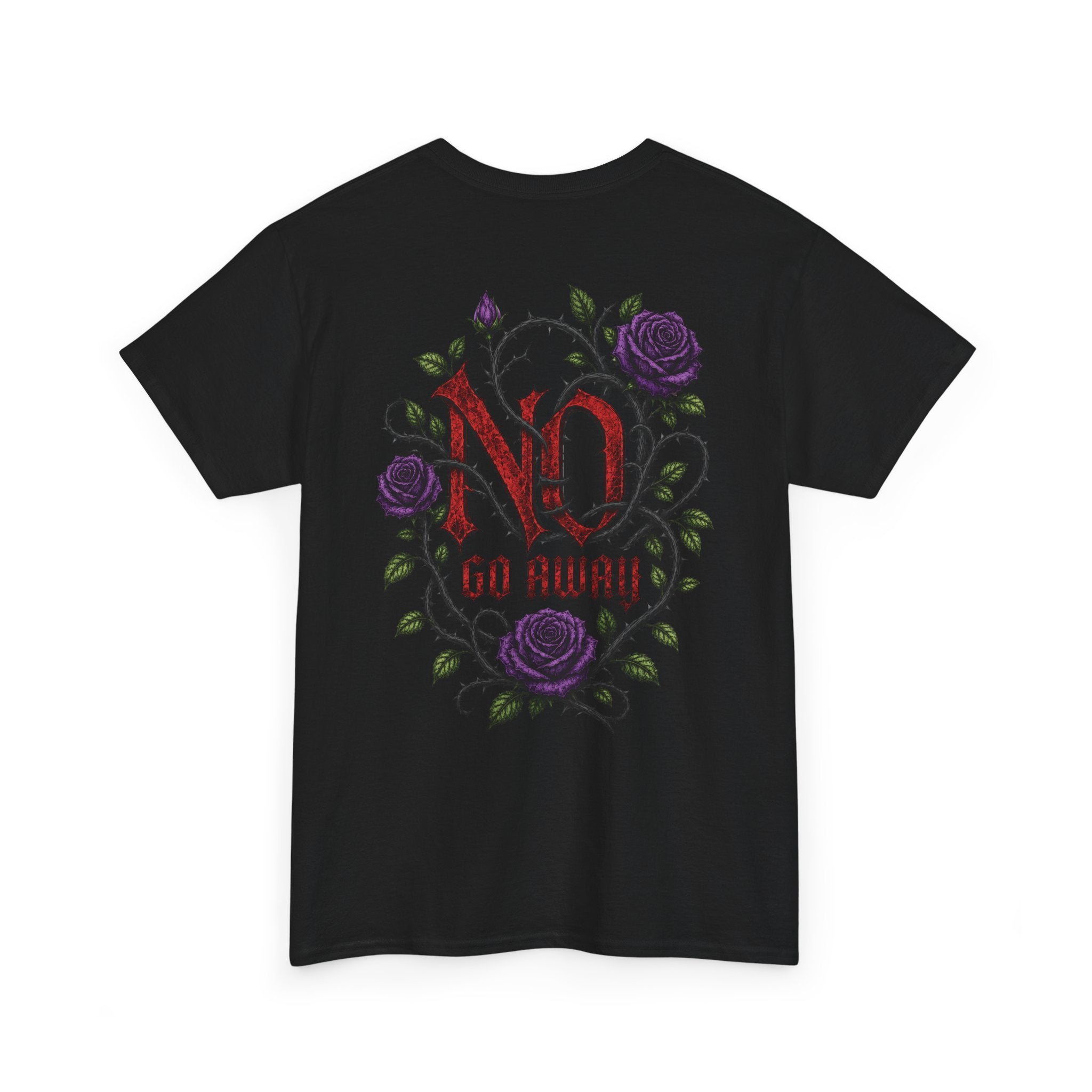 No Go Away T-Shirt | Gothic Purple Roses, Dark Floral Typography