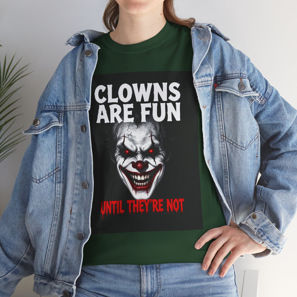Creepy Clown T-Shirt — "Clowns Are Fun Until They're Not" Horror Tee