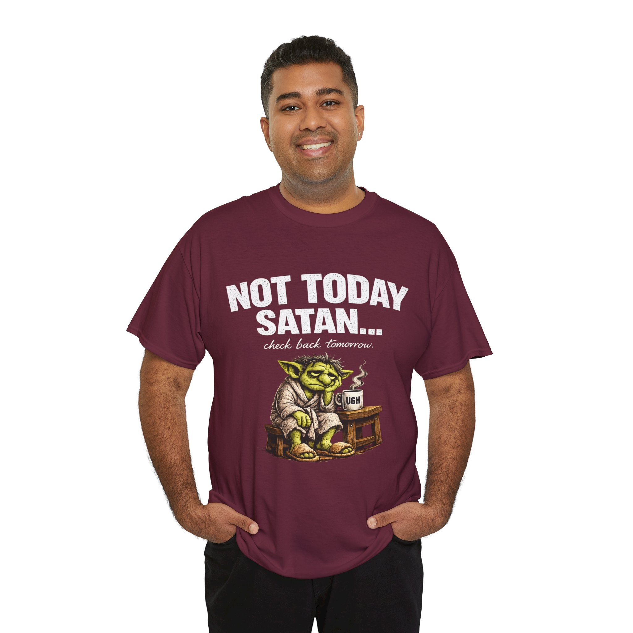 Not Today Satan Goblin Tee | Funny T-Shirt