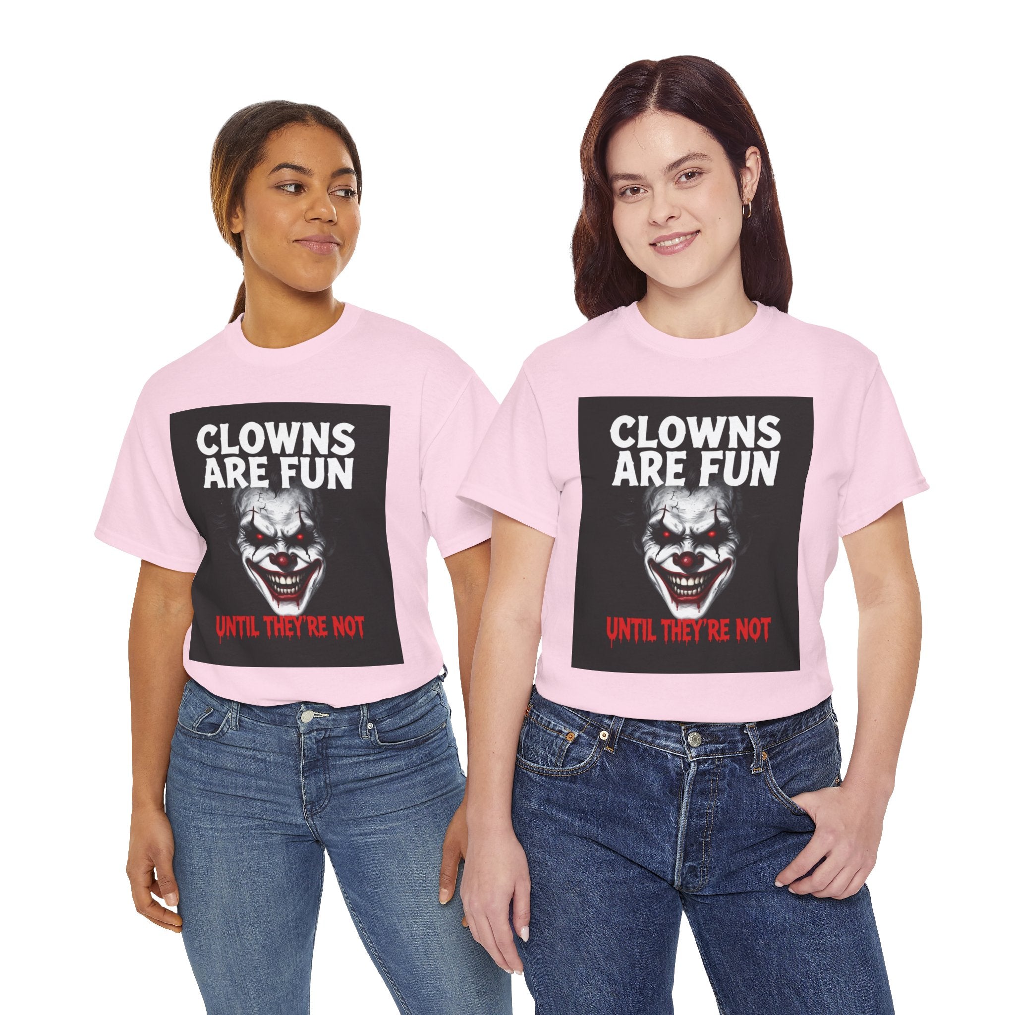 Creepy Clown T-Shirt — "Clowns Are Fun Until They're Not" Horror Tee