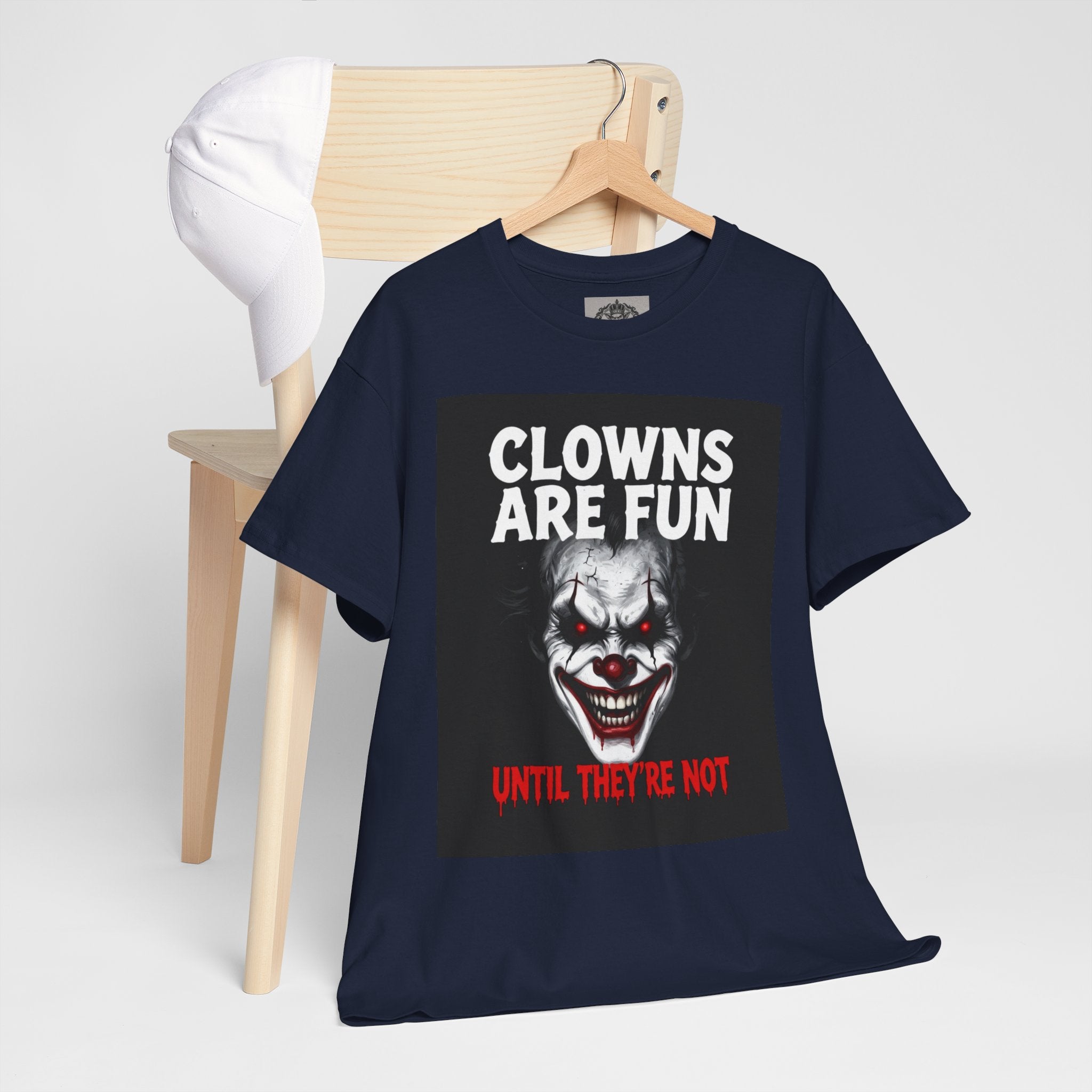 Creepy Clown T-Shirt — "Clowns Are Fun Until They're Not" Horror Tee